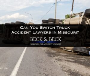 can you switch truck accident lawyers in missouri