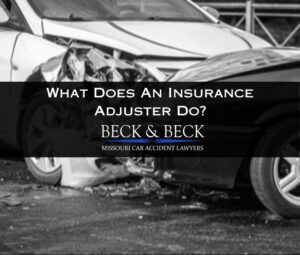 what insurance adjusters do after a missouri car accident