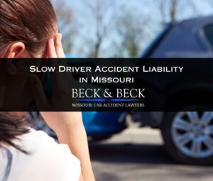 slower driver accident liability in missouri