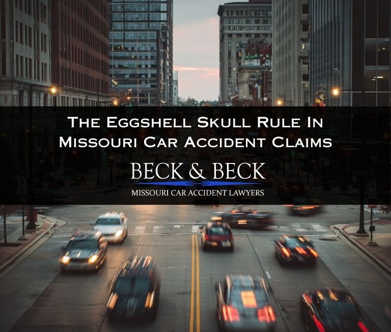 eggshell skull rule in missouri car accident claims