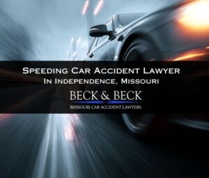 speeding car accident lawyer in independence missouri