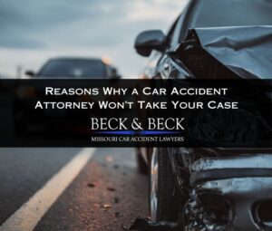 Damaged car on a Missouri roadway, illustrating reasons a car accident attorney may decline a case at Beck & Beck Missouri Car Accident Lawyers.