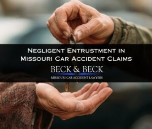 negligent entrustment in missouri car accident claims
