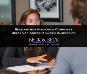 reasons insurance companies delay car accident claims in missouri