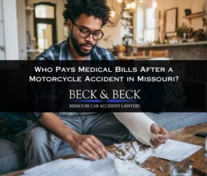 who pays medical bills after a motorcycle accident in missouri