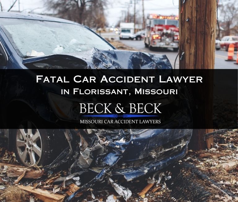 Car accident involving a fatality in Florissant, Missouri related to a case handled by Beck & Beck Missouri Car Accident Lawyers